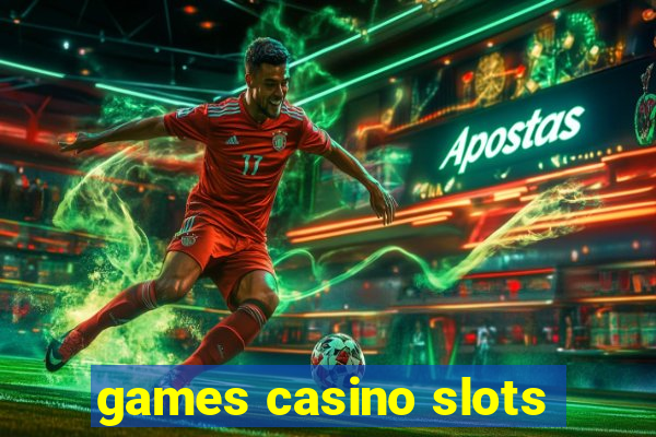 games casino slots