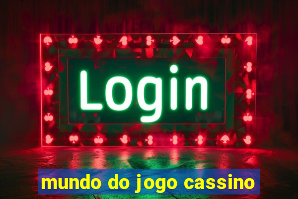 mundo do jogo cassino