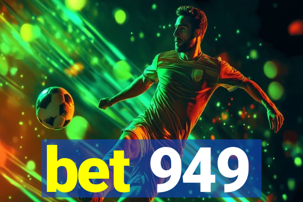 bet 949