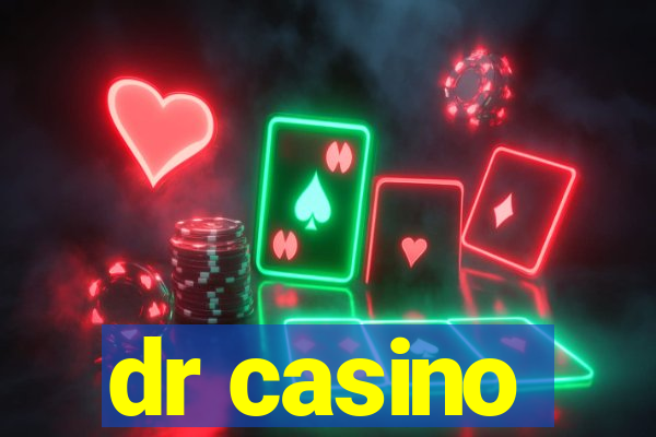 dr casino