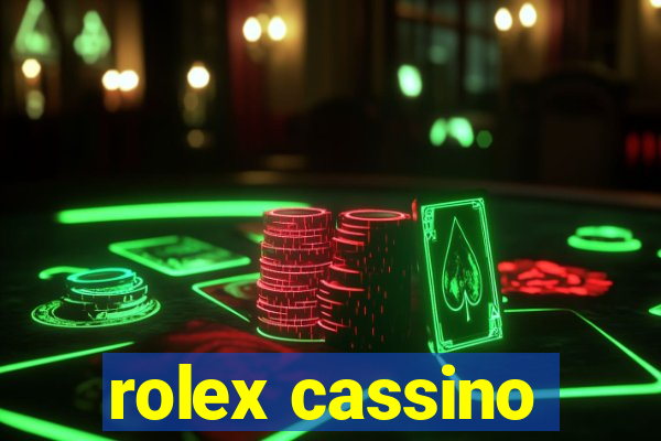 rolex cassino