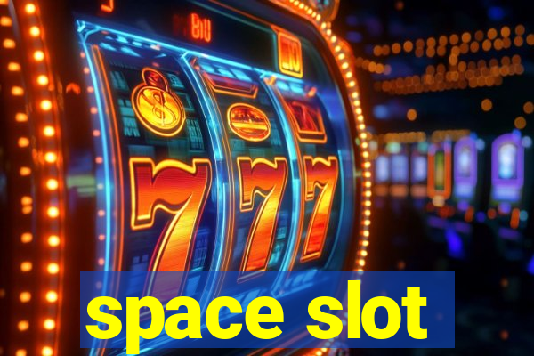 space slot