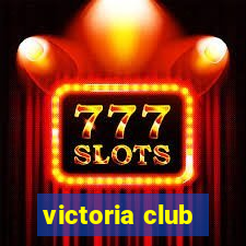 victoria club