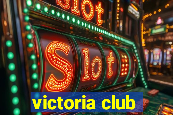 victoria club