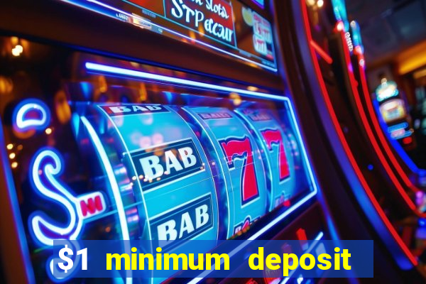 $1 minimum deposit casino canada 2021