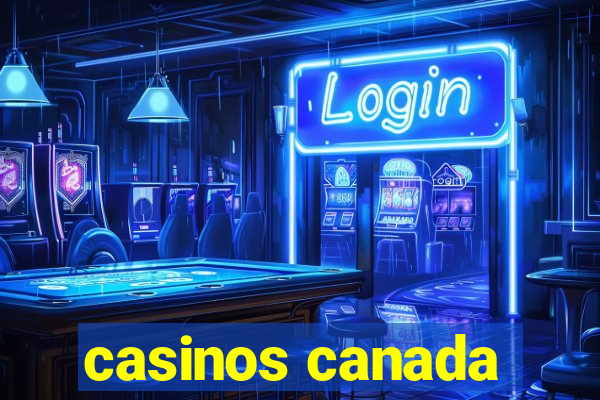 casinos canada