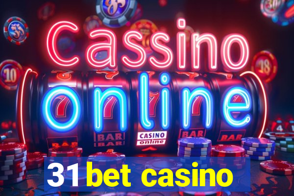 31 bet casino