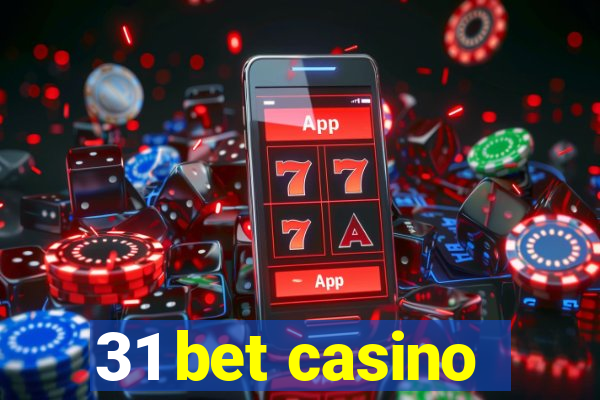 31 bet casino