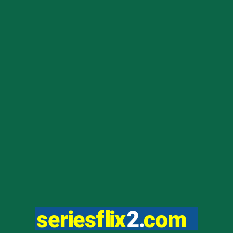 seriesflix2.com