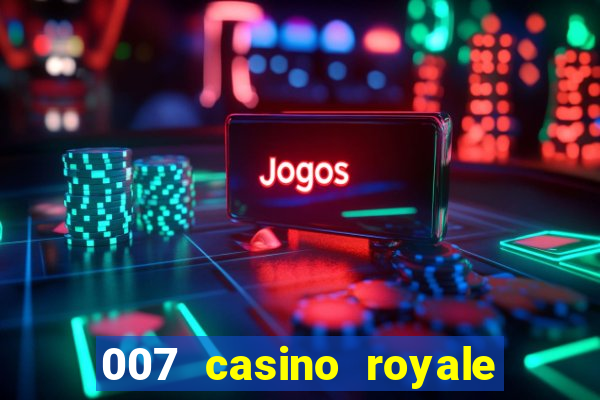 007 casino royale jogo online