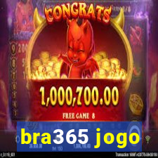 bra365 jogo