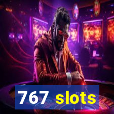 767 slots