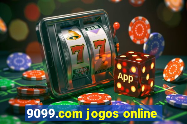 9099.com jogos online