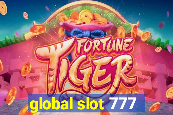 global slot 777