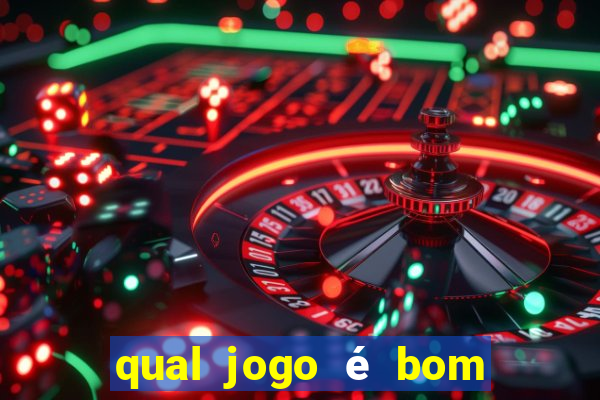 qual jogo é bom para ganhar dinheiro