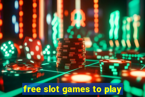 free slot games to play