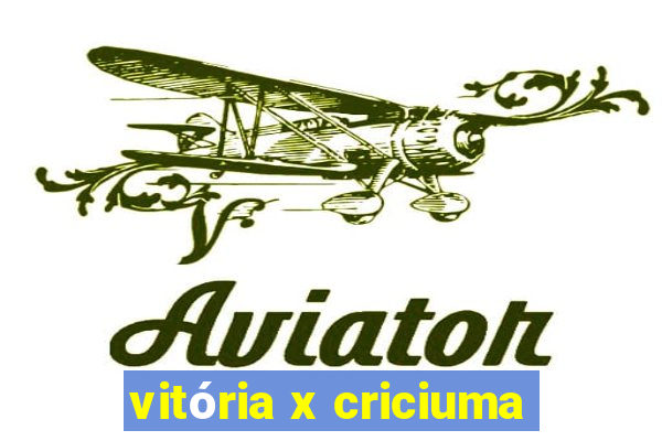 vitória x criciuma