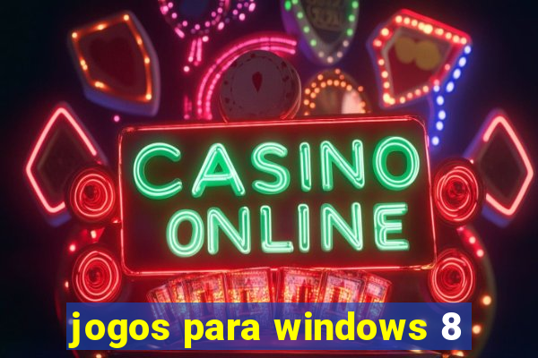 jogos para windows 8