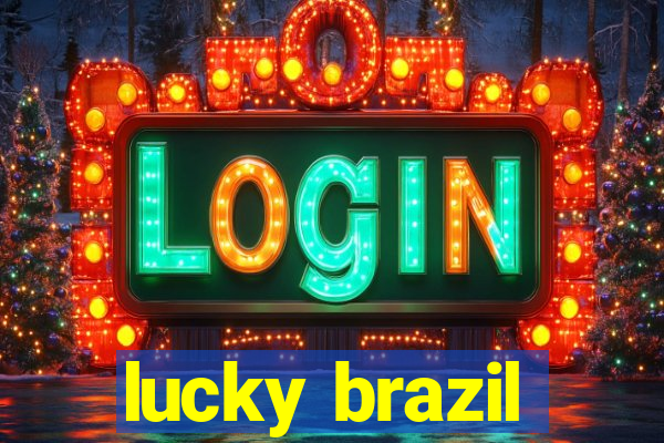 lucky brazil