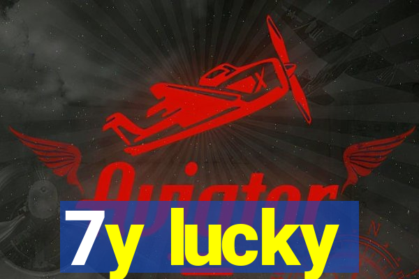 7y lucky