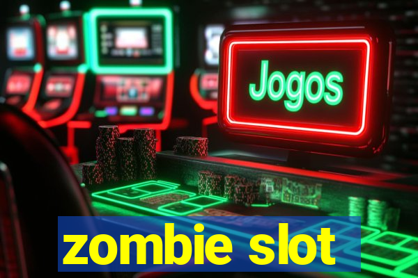 zombie slot