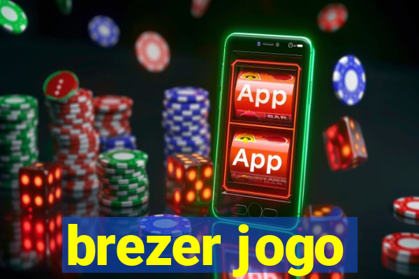 brezer jogo