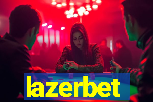 lazerbet