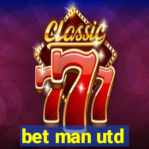 bet man utd