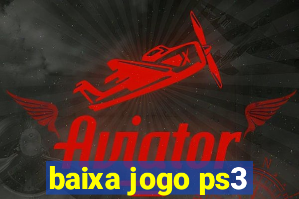 baixa jogo ps3