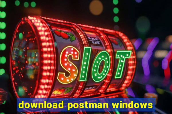 download postman windows