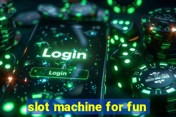 slot machine for fun