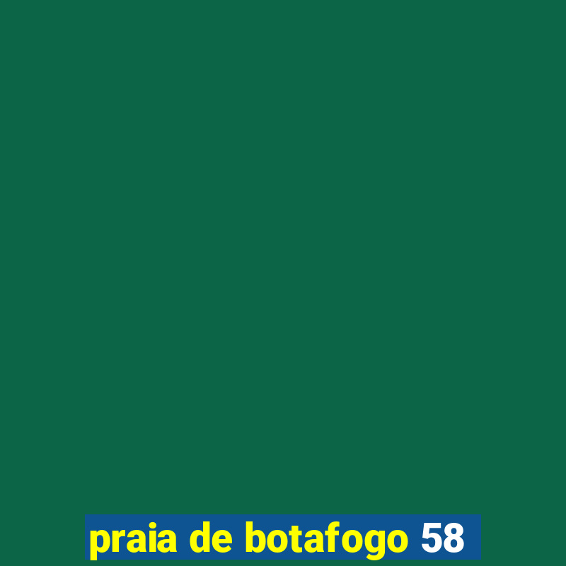 praia de botafogo 58