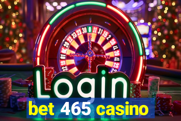 bet 465 casino