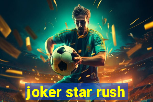 joker star rush