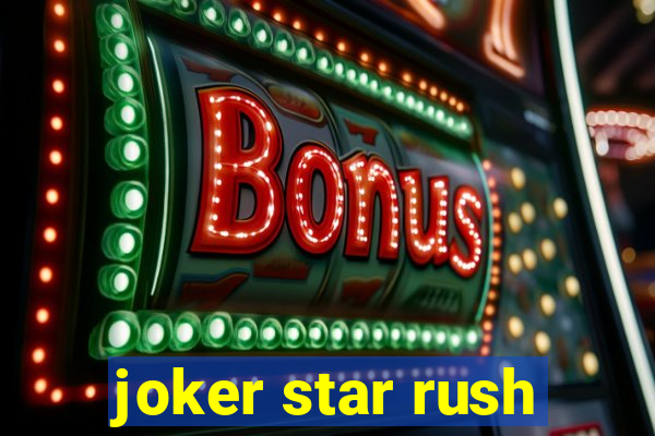 joker star rush