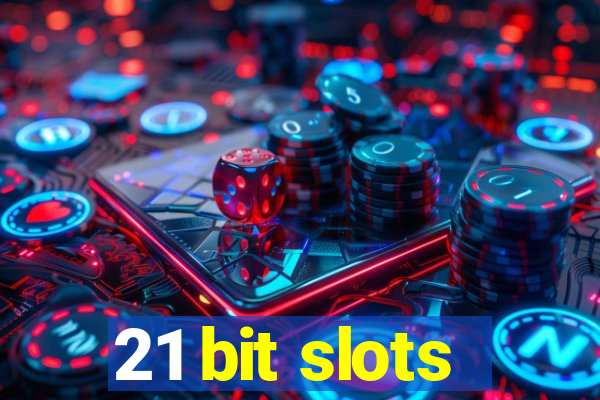 21 bit slots