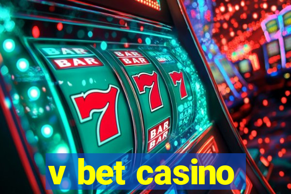 v bet casino