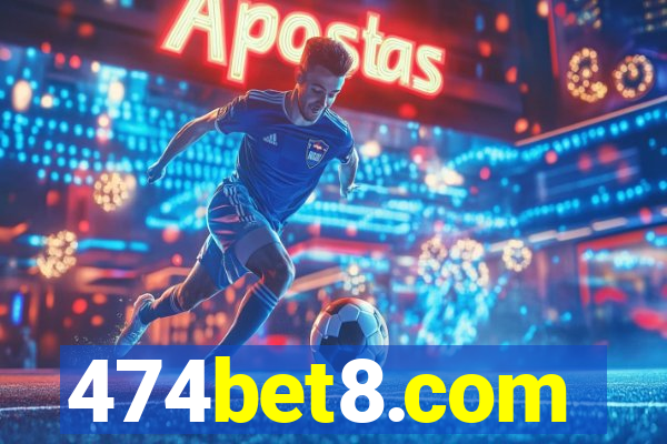 474bet8.com