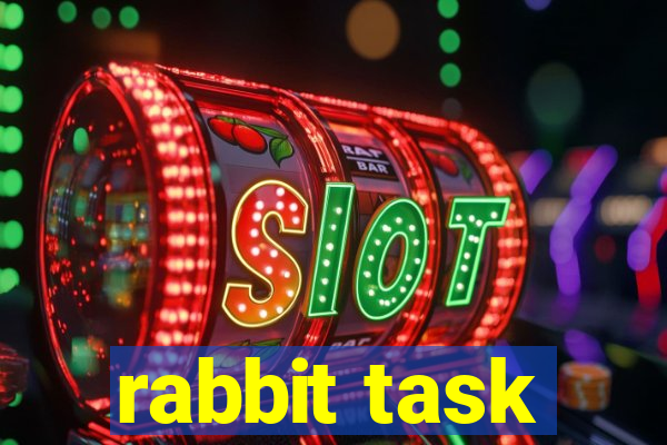 rabbit task