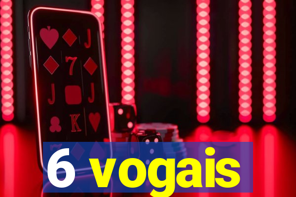 6 vogais