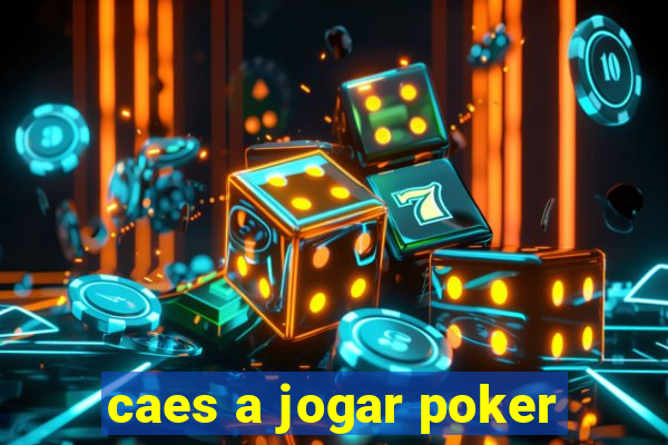 caes a jogar poker