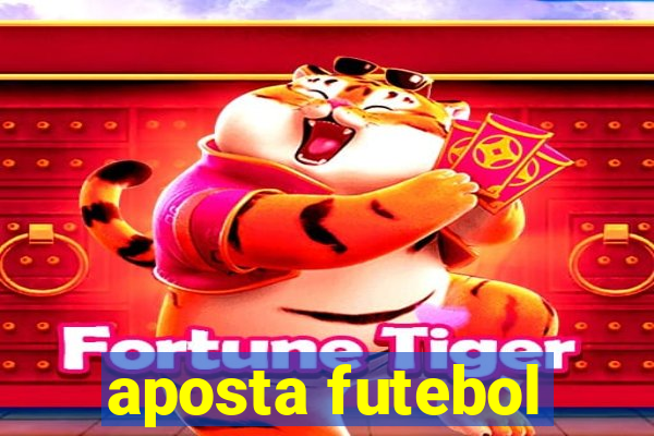 aposta futebol