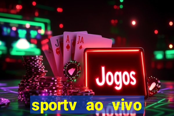 sportv ao vivo online multi