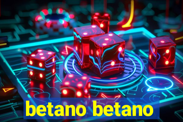 betano betano