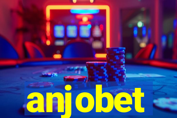 anjobet