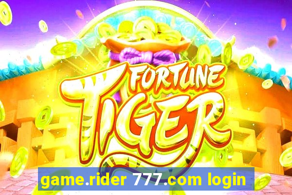 game.rider 777.com login