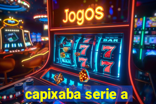 capixaba serie a