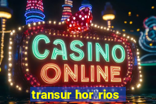 transur hor谩rios