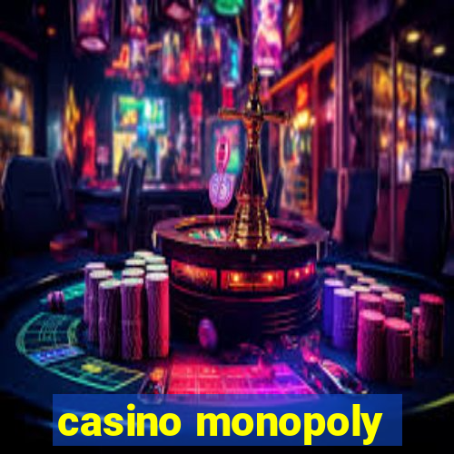 casino monopoly