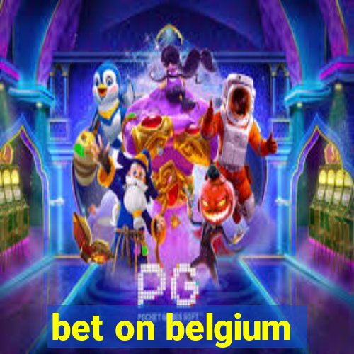 bet on belgium